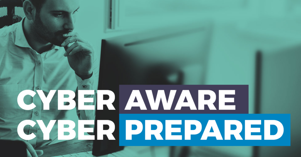 Cyber Aware, Cyber Prepared