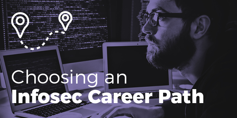 Choosing an Infosec Career Path