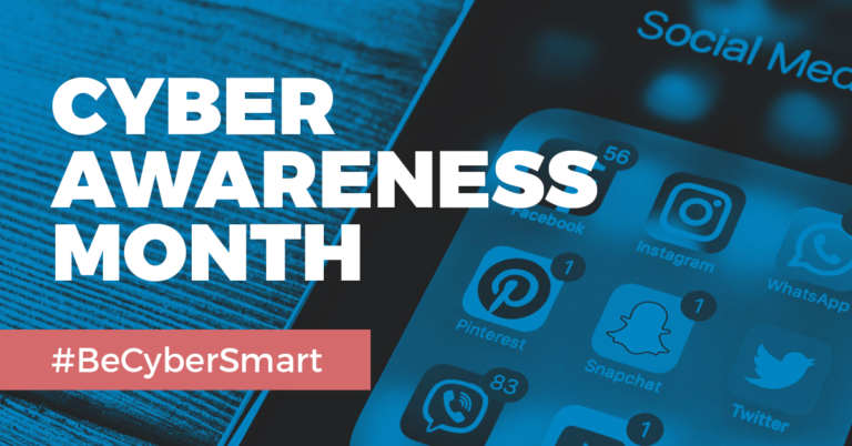 Cyber Awareness Month: #BeCyberSmart