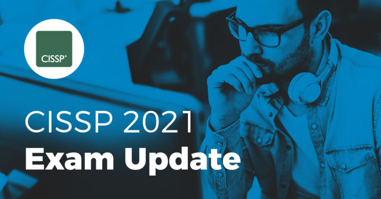CISSP 2021 Exam Update
